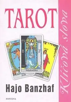Tarot klíčová slova - Hajo Banzhaf