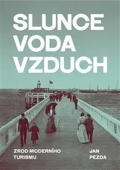Slunce, voda, vzduch - Jan Pezda