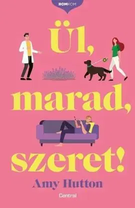 Ül, marad, szeret! - Amy Hutton