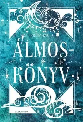 Álmoskönyv - Gyula Krúdy