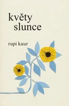 Květy slunce - Rupi Kaur