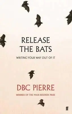 Release the Bats - Writing Your Way Out of it - Pierre DBC