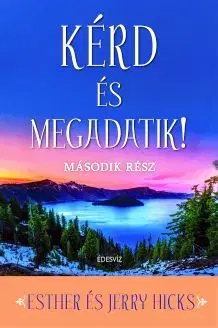 Kérd és megadatik! 2. - Hicks
