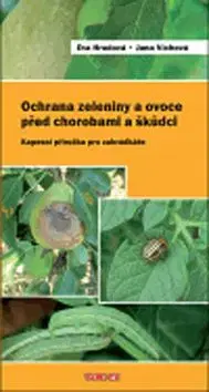 Ochrana zeleniny a ovoce před chorobami a škůdci - Eva Hrudová
