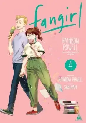 Rainbow Rowell: Fangirl 4. - Rainbow Rowell
