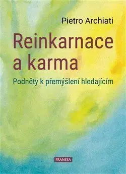 Reinkarnace a karma - Pietro Archiati