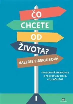 Čo chcete od života? - Valerie Tiberius