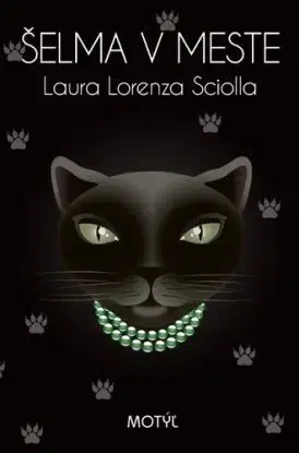 Šelma v meste - Laura Lorenza Sciolla