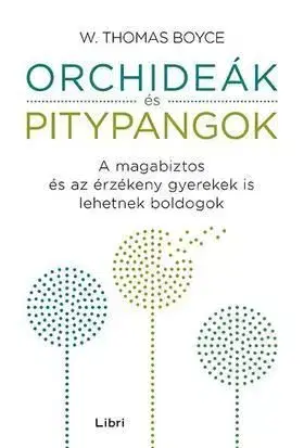 Orchideák és pitypangok - W. Thomas Boyce