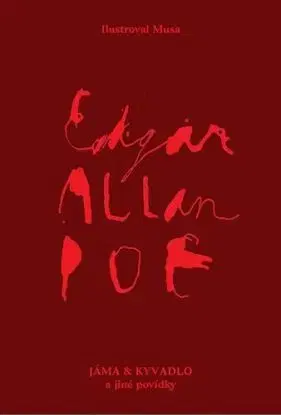 Jáma a kyvadlo a jiné povídky, 3. vydání - Edgar Allan Poe, Lukáš Musil