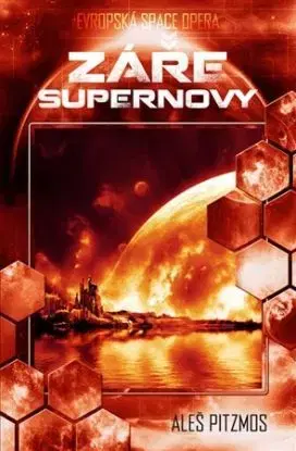Záře supernovy - Aleš Pitzmos