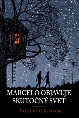 Marcelo objavuje skutočný svet - Francisco X. Stork