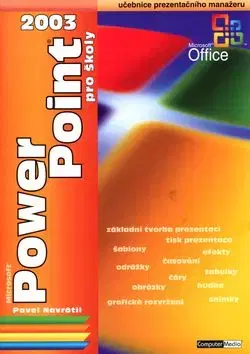 PowerPoint 2003 pro školy - Pavel Navrátil