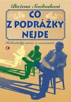 Co z podrážky nejde - Božena Svobodová