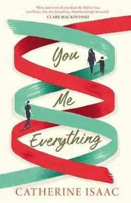 You Me Everything - Catherine Isaac