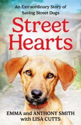 Street Hearts - Anthony Smith, Emma Smith