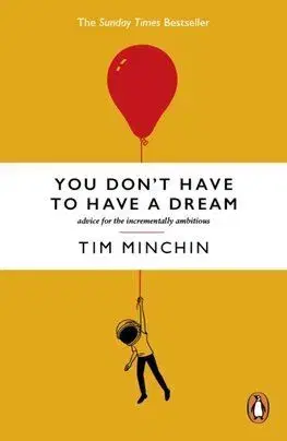 You Don't Have to Have a Dream - Tim Minchin, Andrew Rae