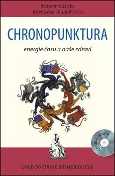Chronopunktura - Jiří Nitsche, Rudolf Sosík, Radomír Růžička