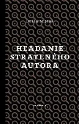 Hľadanie strateného autora - Dušan Mitana