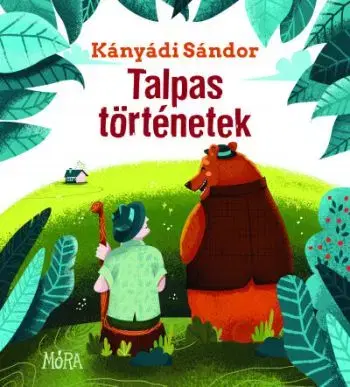 Talpas történetek - Sándor Kányádi