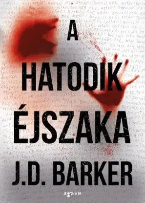 A hatodik éjszaka - J.D. Barker