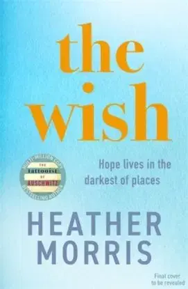 The Wish - Heather Morris