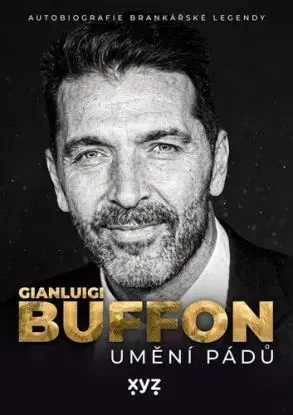 Gianluigi Buffon: Umění pádů - Gianluigi Buffon