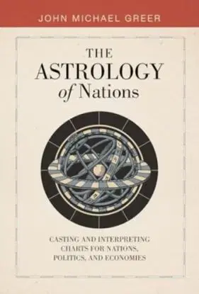 The Astrology of Nations - John Michael Greer