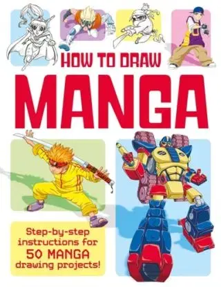 How to Draw Manga - Richard Ferrara-Hayes