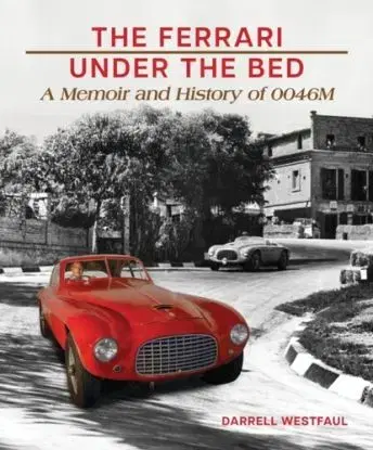 Ferrari Under the Bed - Darrell Westfaul