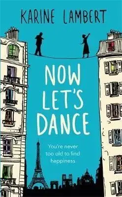 Now Let´s Dance - Karine Lambert, Anthea Bell