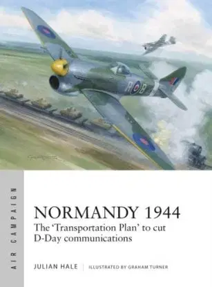 Normandy 1944 - Julian Hale