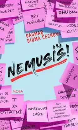Nemusíš! - Dagmar Digma Čechová