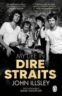 My Life in Dire Straits - John Illsley