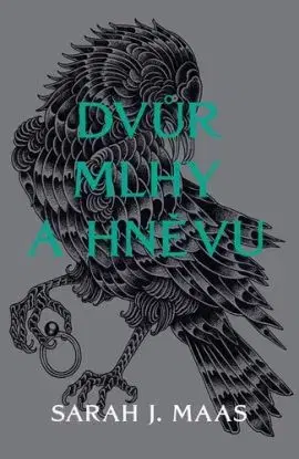 Dvůr mlhy a hněvu, 3. vydání - Sarah J. Maasová, Ivana Svobodová