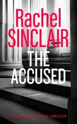 The Accused - Rachel Sinclair