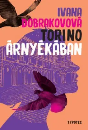 Torino árnyékában - Ivana Dobrakovová, Norbert György