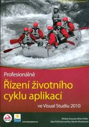 Řízení životního cyklu aplikací ve Visual Studio 2010 - Brian Keller