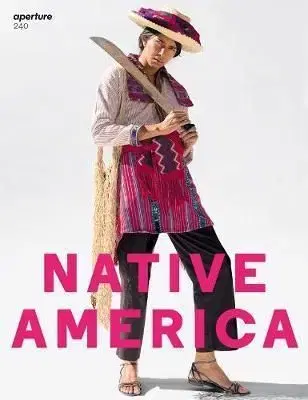 Aperture 240 - Native America - Michael Famighetti