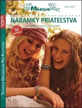 TOPP Náramky priateľstva - Elke Eder