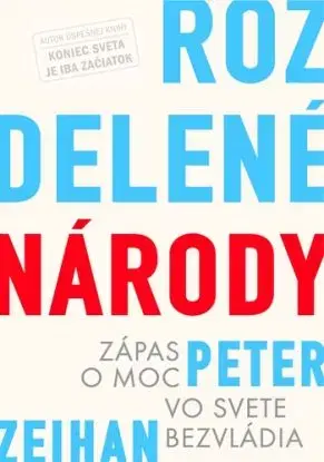 Rozdelené národy - Peter Zeihan