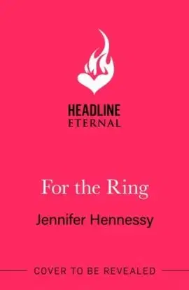 For The Ring - Jennifer Hennessy