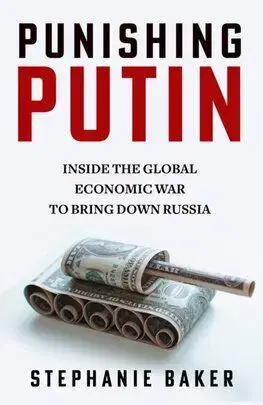 Punishing Putin - Stephanie Baker