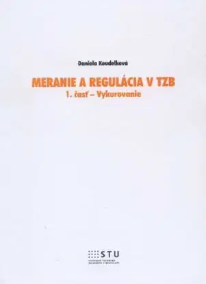 Meranie a regulácia v TZB 1. časť - vykurovanie - Daniela Koudelková
