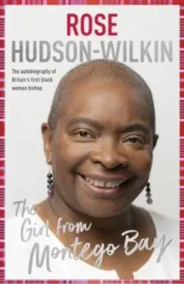 The Girl from Montego Bay - Rose Hudson-Wilkin