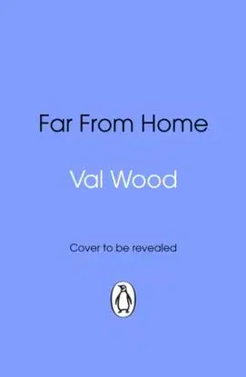 Far From Home - Val Wood