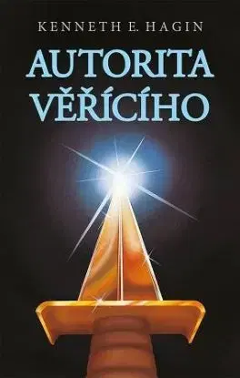 Autorita věřícího - Kenneth E. Hagin