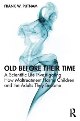 Old Before Their Time - Frank W. Putnam