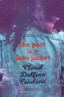 the past is a jean jacket - Cloud Delfina Cardona