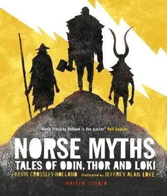 Norse Myths - Tales of Odin, Thor and Loki - Kevin Crossley-Holland